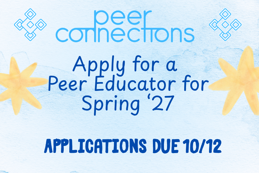 Apply for a spring 2027 peer educator by October 12, 2026.